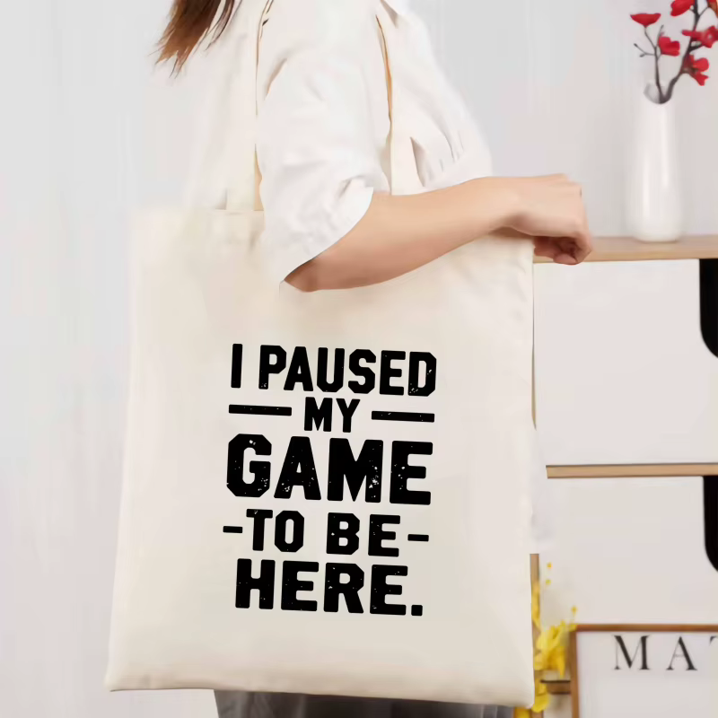 Fourre-tout en toile, couleur crème, je suis mis mon jeu pour venir ici, texte imprimé, sac de shopp
