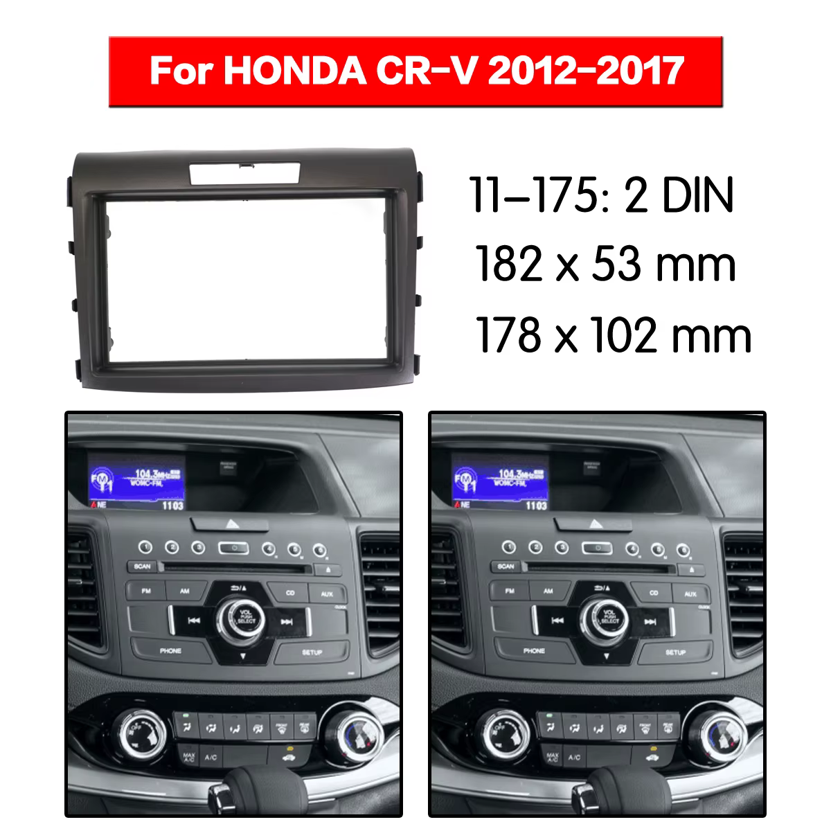 Kit d'installation stéréo pour panneau Fascia, garniture de Console centrale, pour HONDA CR-V 2012 –