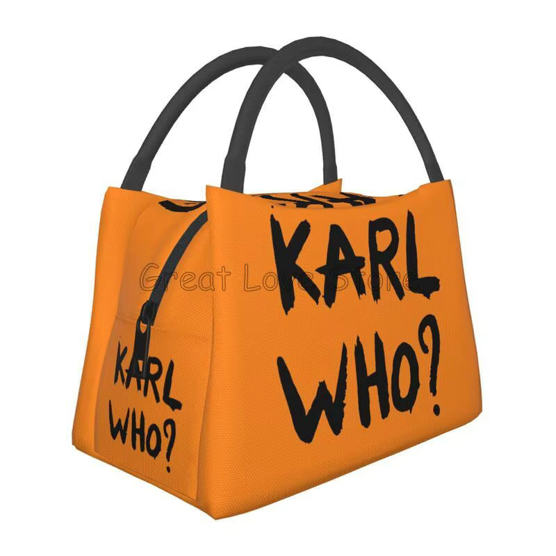 Karl Who Slogan Sac à déjeuner thermique unisexe réutilisable étanche refroidisseur isolé boîte